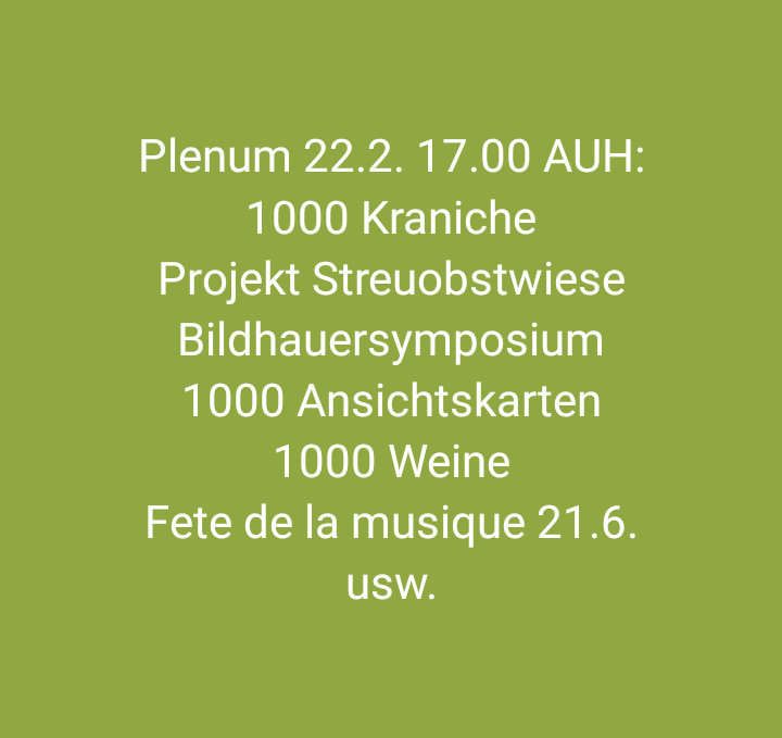 1000mal Naumburg Plenum 22.02.2024 -- Tagesordnung: 1000 Kraniche, Streuobstwiese, Bildhauersymposium, 1000 Ansichstkarten, 1000 Weine, Fete de la musique 21.06.2024